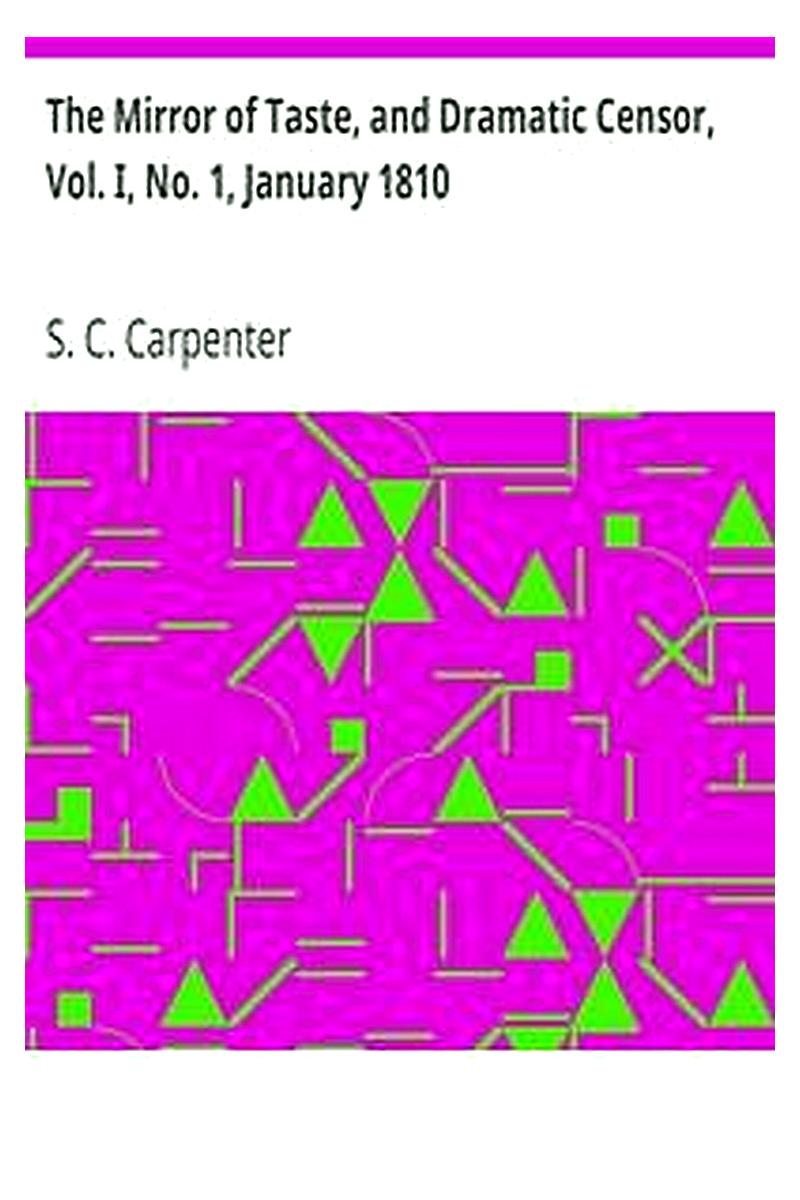 The Mirror of Taste, and Dramatic Censor, Vol. I, No. 1, January 1810