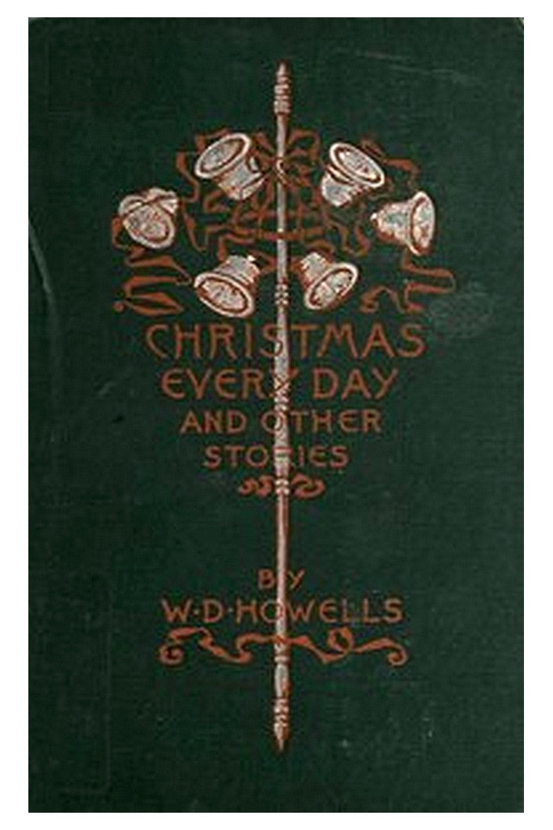 Christmas Every Day and Other Stories
