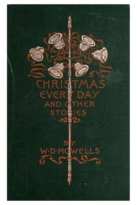 Christmas Every Day and Other Stories