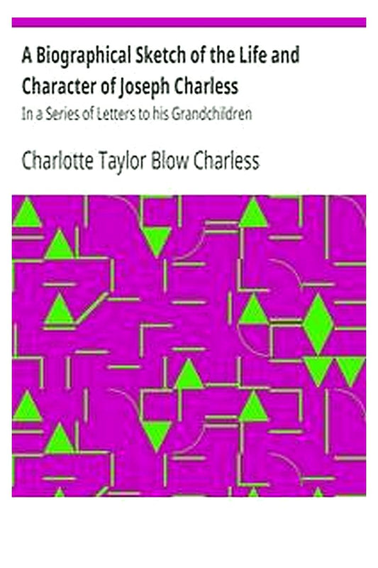A Biographical Sketch of the Life and Character of Joseph Charless