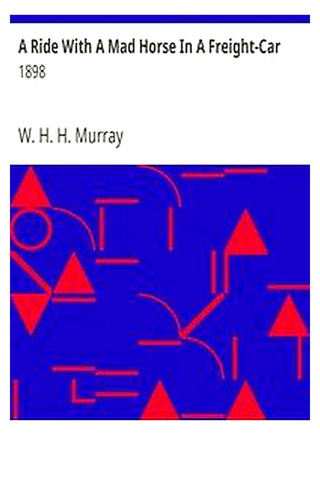 A Ride With A Mad Horse In A Freight-Car