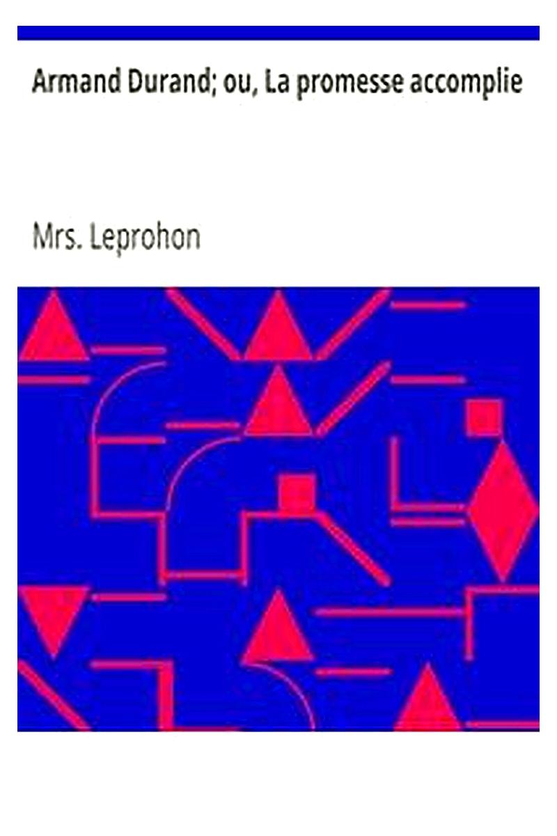Armand Durand ou, La promesse accomplie