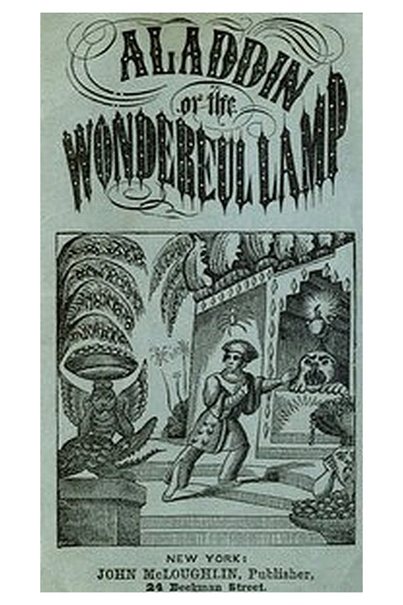 Aladdin or The Wonderful Lamp