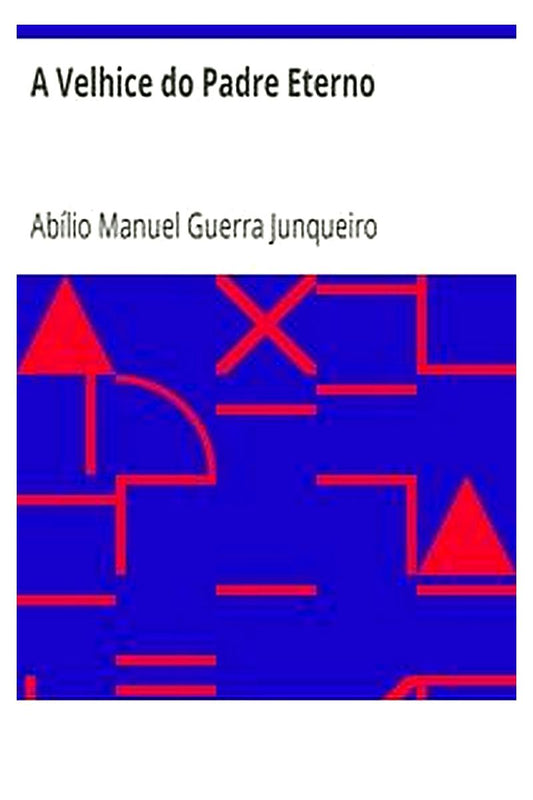 A Velhice do Padre Eterno