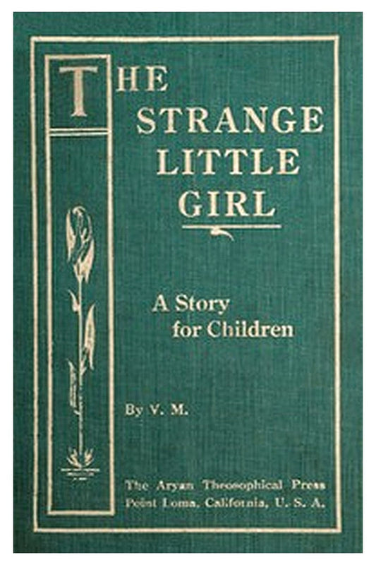 The Strange Little Girl: A Story for Children