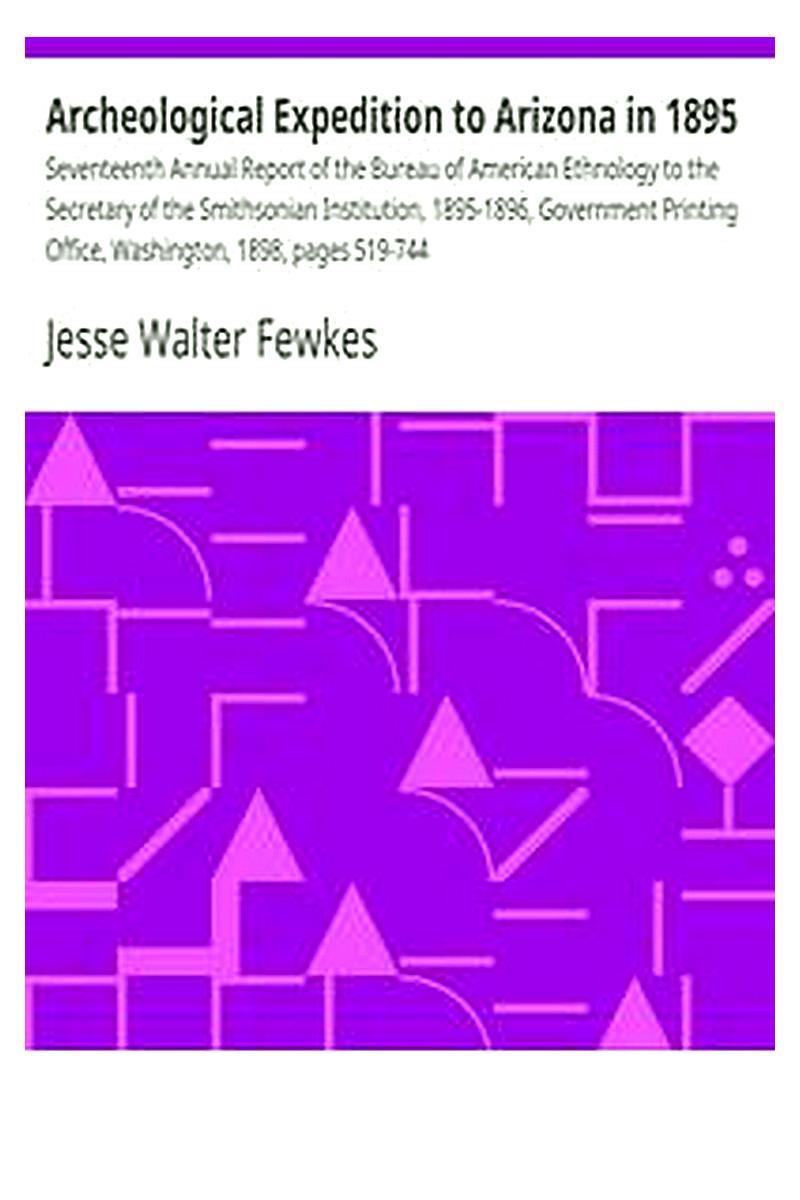 Archeological Expedition to Arizona in 1895
