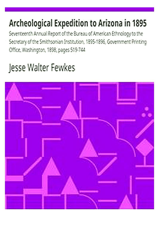 Archeological Expedition to Arizona in 1895
