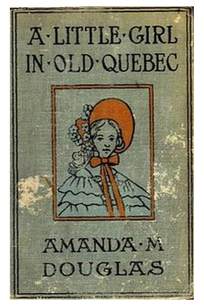 A Little Girl in Old Quebec