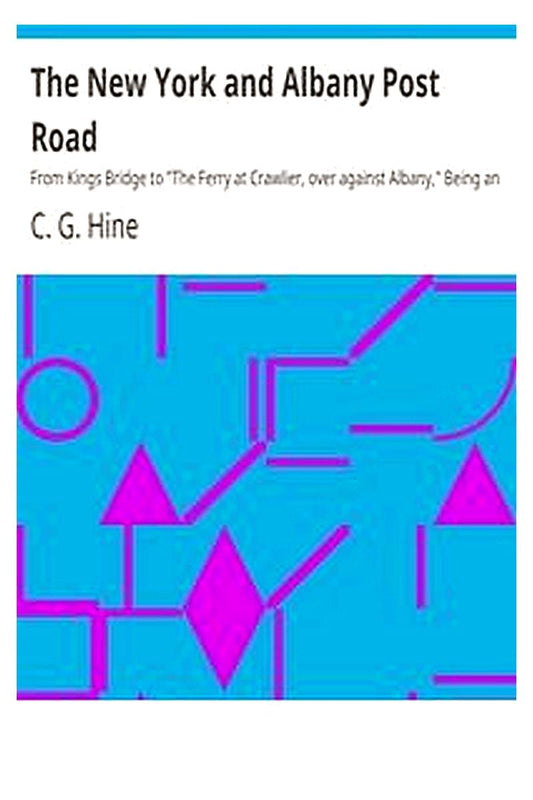 The New York and Albany Post Road
