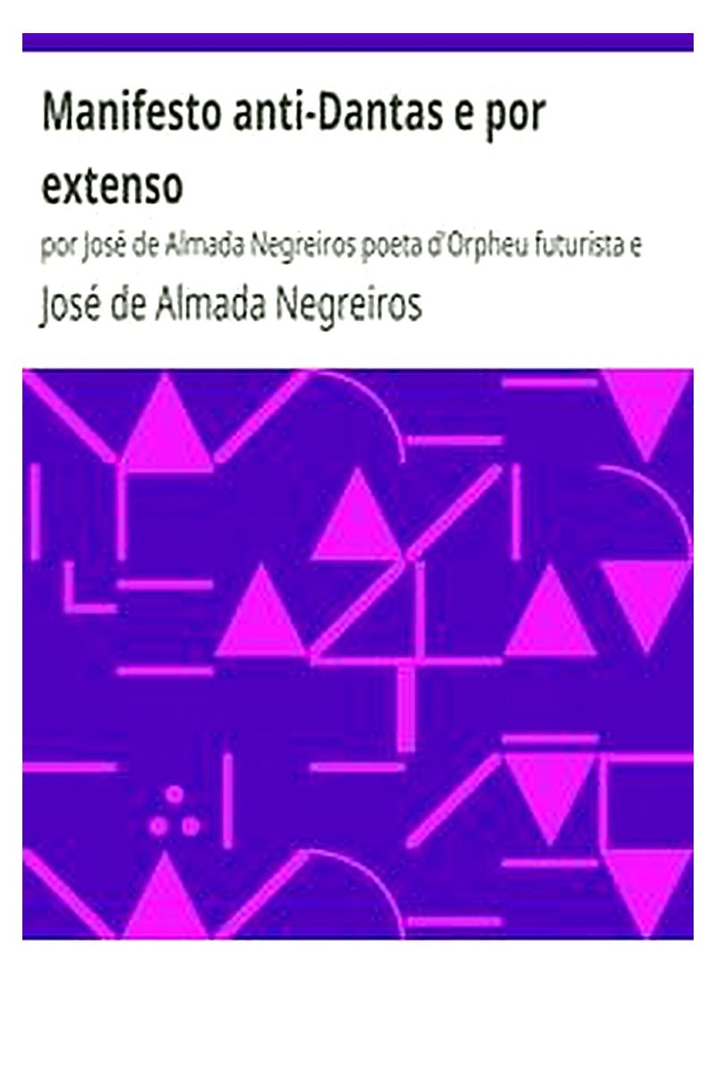 Manifesto anti-Dantas e por extenso