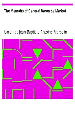 The Memoirs of General Baron de Marbot