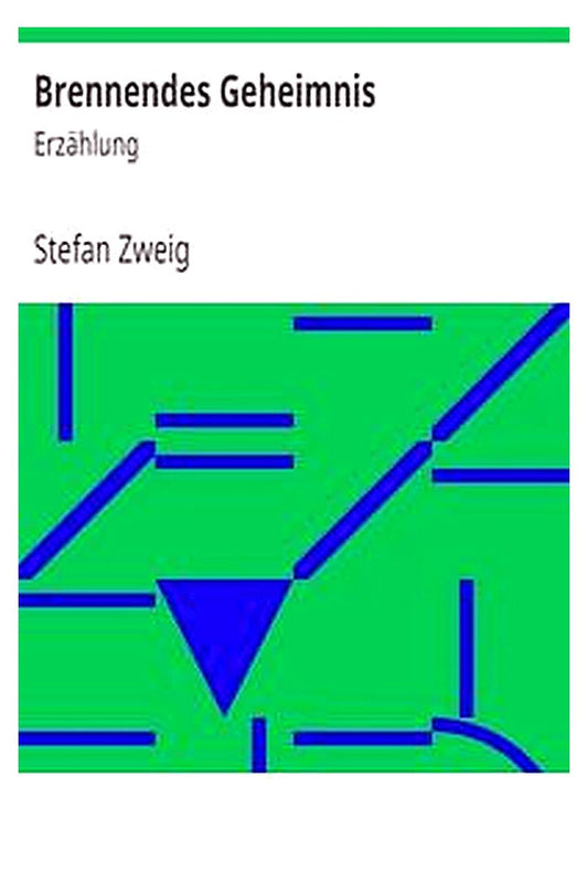 Brennendes Geheimnis: Erzählung