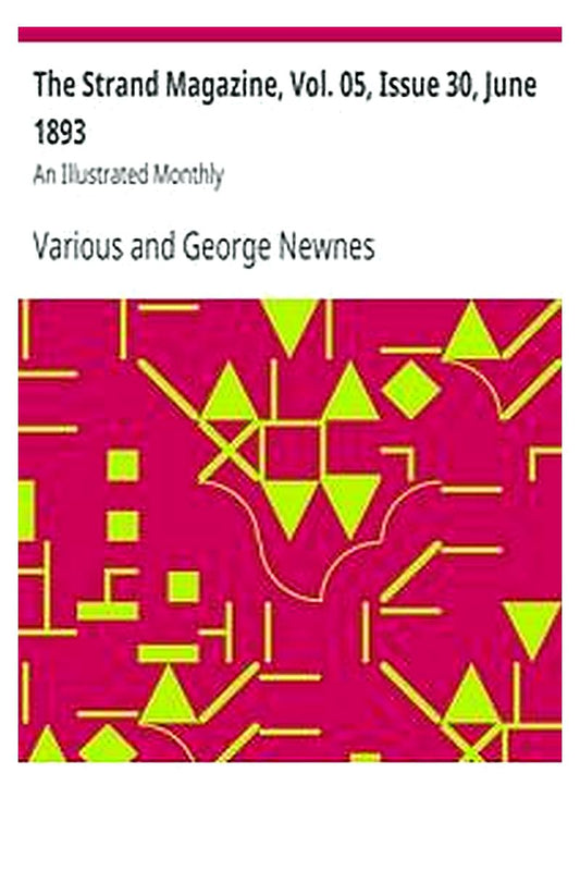The Strand Magazine, Vol. 05, Issue 30, June 1893
