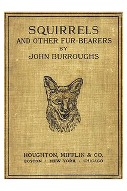 Squirrels and Other Fur-Bearers