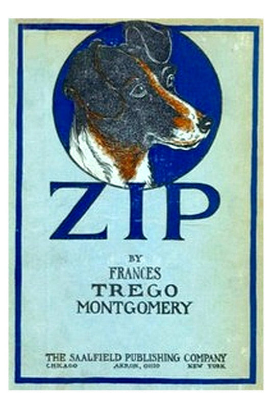 Zip, the Adventures of a Frisky Fox Terrier