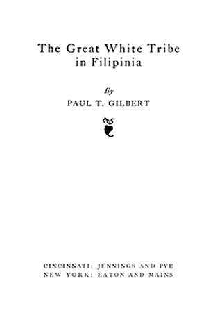 The Great White Tribe in Filipinia