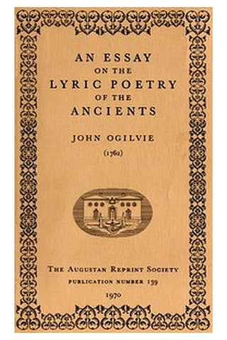 An Essay on the Lyric Poetry of the Ancients