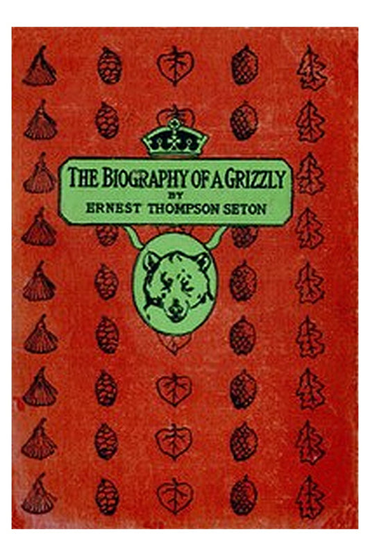 The Biography of a Grizzly