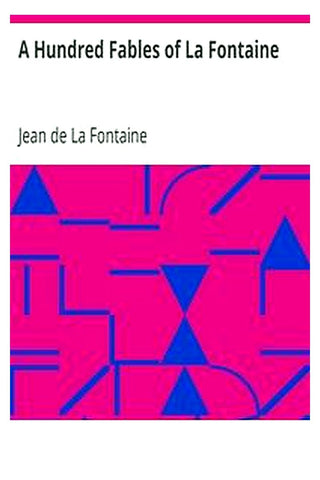 A Hundred Fables of La Fontaine