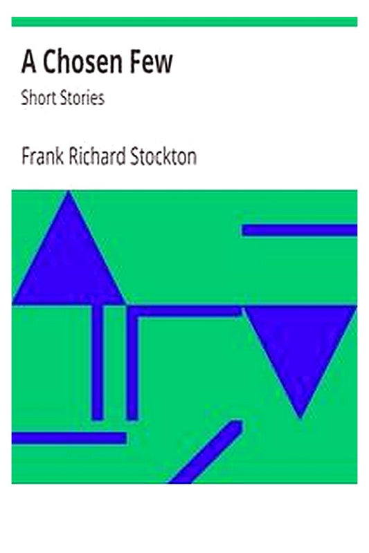 A Chosen Few: Short Stories