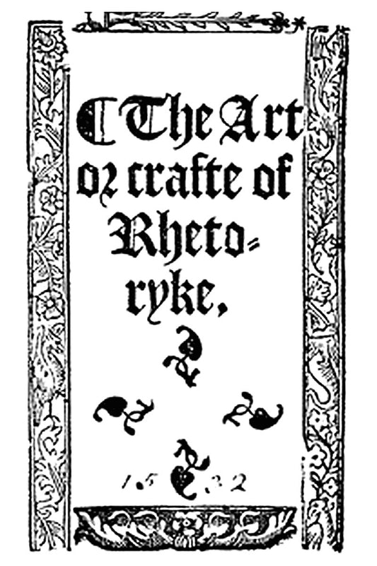 The Art or Crafte of Rhetoryke