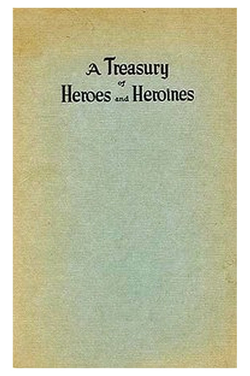 A Treasury of Heroes and Heroines