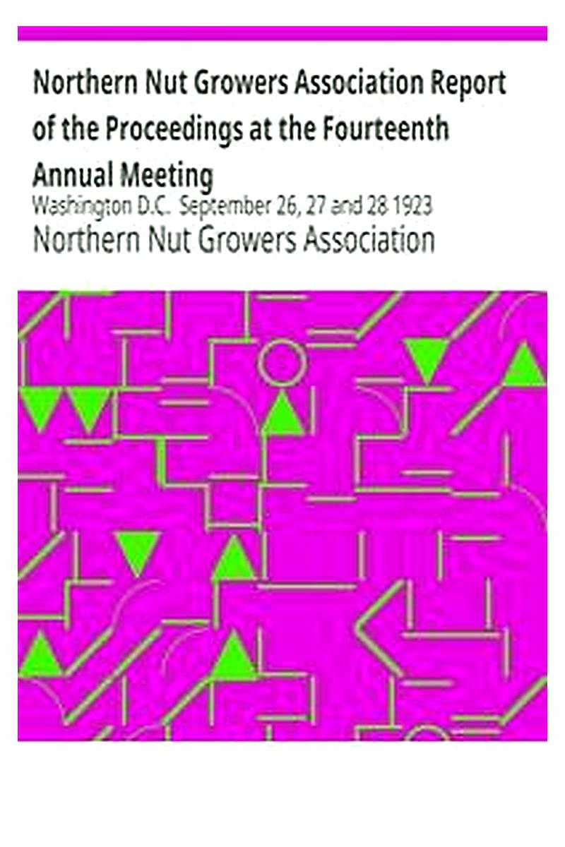 Northern Nut Growers Association Report of the Proceedings at the Fourteenth Annual Meeting