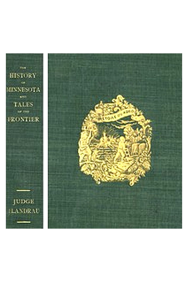 The History of Minnesota and Tales of the Frontier