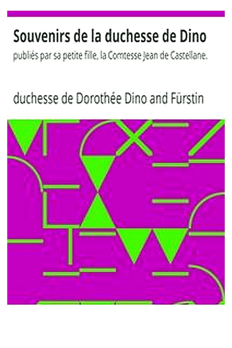 Souvenirs de la duchesse de Dino