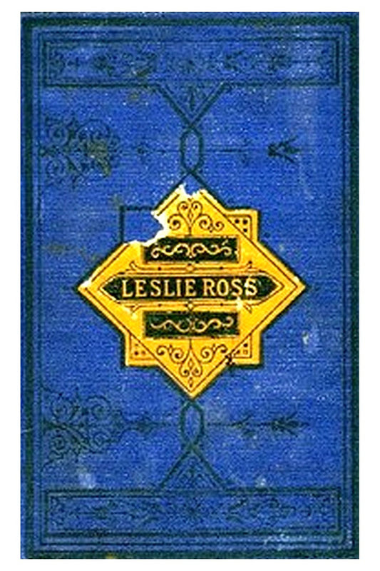 Leslie Ross or, Fond of a Lark