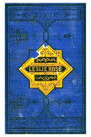 Leslie Ross or, Fond of a Lark