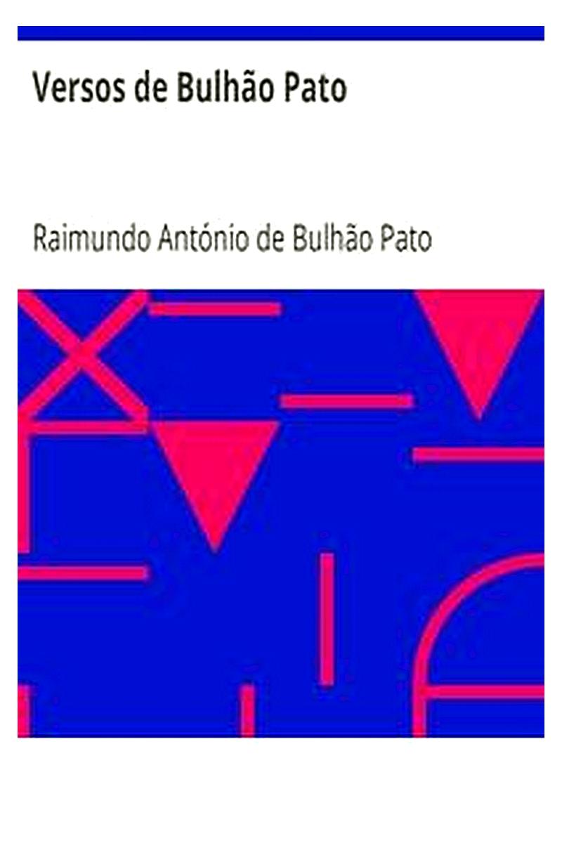 Versos de Bulhão Pato