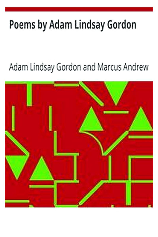 Poems by Adam Lindsay Gordon