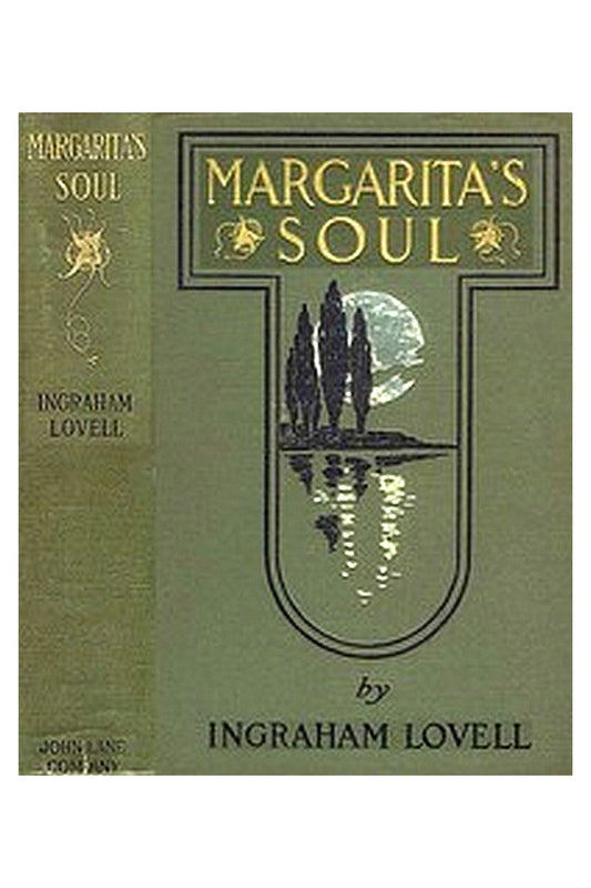 Margarita's Soul: The Romantic Recollections of a Man of Fifty