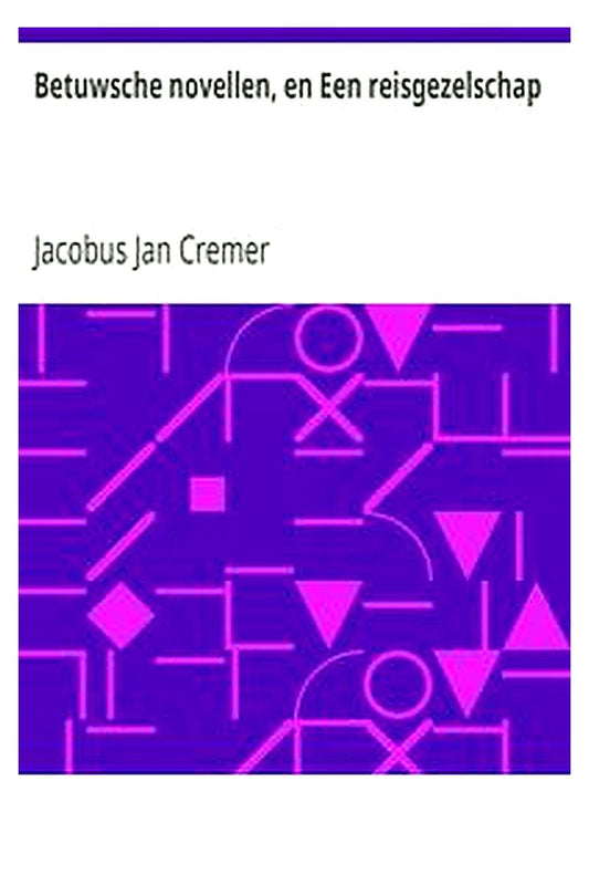 Betuwsche novellen, en Een reisgezelschap