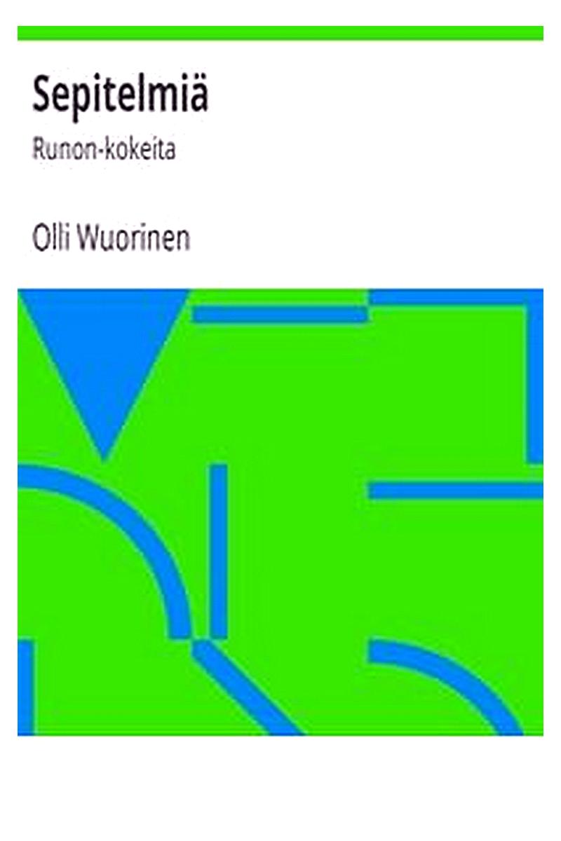 Sepitelmiä: Runon-kokeita
