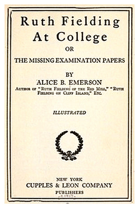 Ruth Fielding At College or, The Missing Examination Papers
