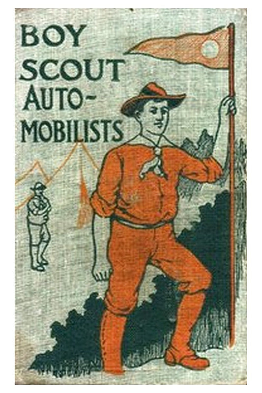The Boy Scout Automobilists Or, Jack Danby in the Woods