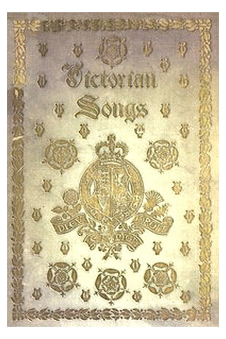 Victorian Songs: Lyrics of the Affections and Nature