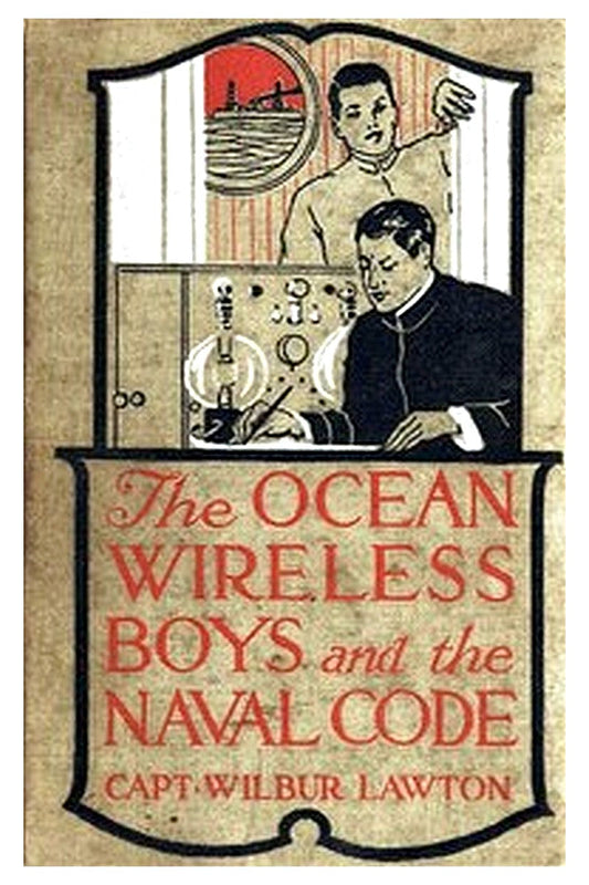 The Ocean Wireless Boys and the Naval Code