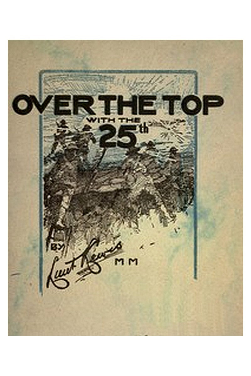 Over the top with the 25th: Chronicle of events at Vimy Ridge and Courcellette