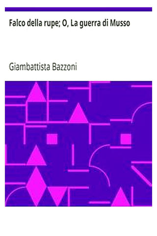 Falco della rupe O, La guerra di Musso
