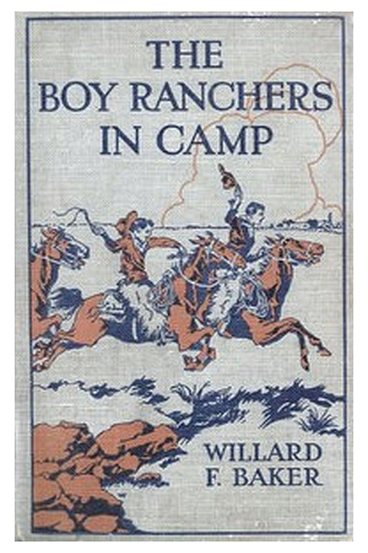 The Boy Ranchers in Camp Or, The Water Fight at Diamond X