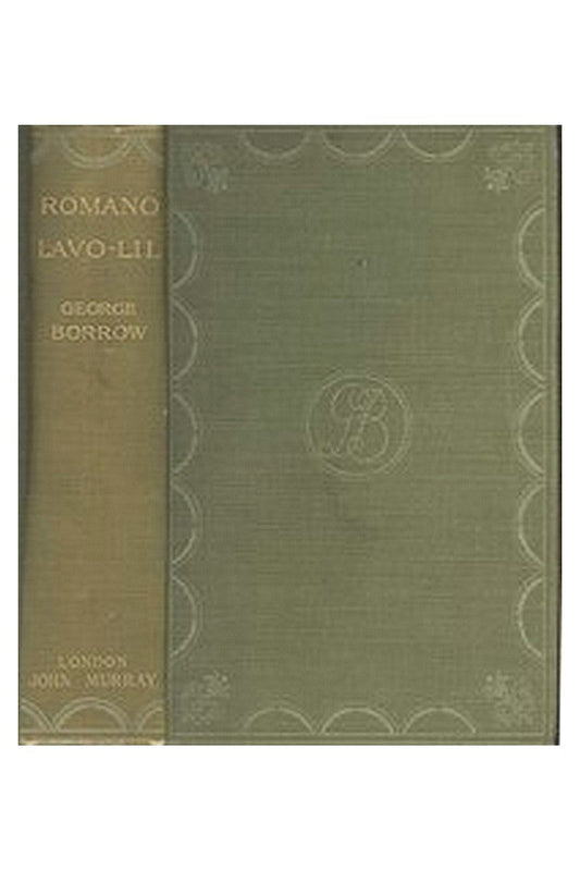 Romano Lavo-Lil: Word Book of the Romany; Or, English Gypsy Language
