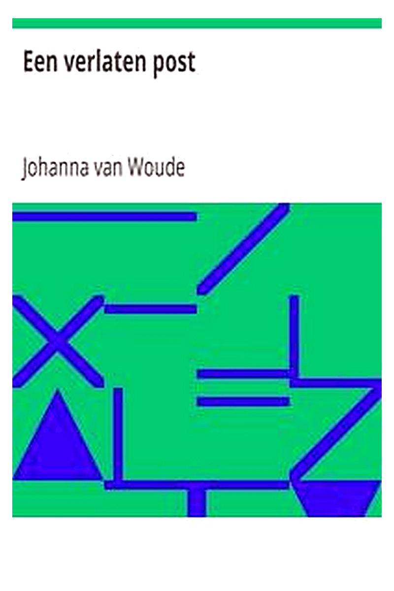 Een verlaten post