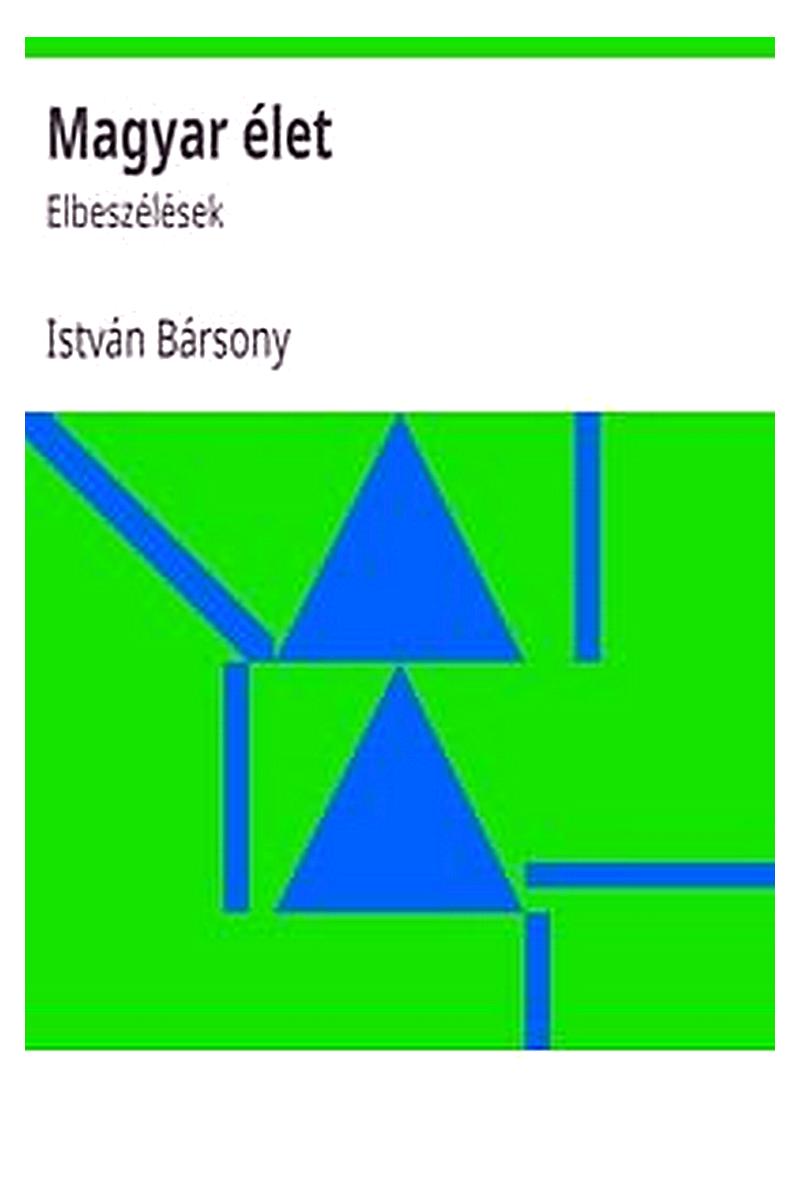 Magyar élet: Elbeszélések