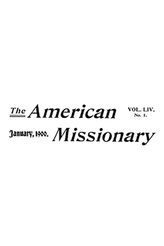 The American Missionary — Volume 54, No. 01, January, 1900