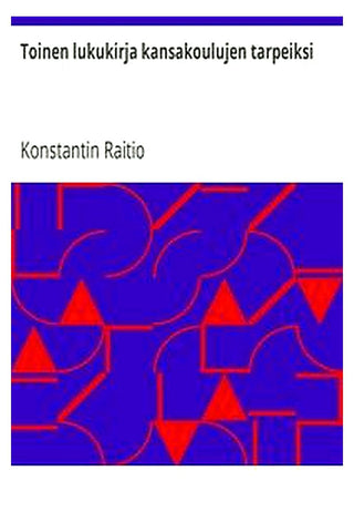 Toinen lukukirja kansakoulujen tarpeiksi