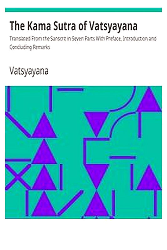 The Kama Sutra of Vatsyayana
