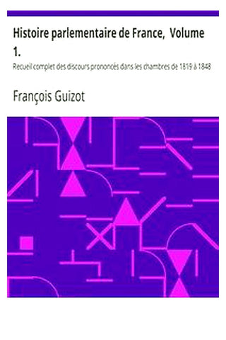 Histoire parlementaire de France,  Volume 1